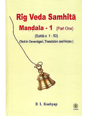 Rig Veda Samhita Mandala – 1: Part One (Sukta-s 1-50)