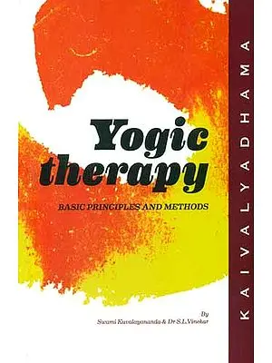 Yogic Therapy – Its Basic Principles and Methods