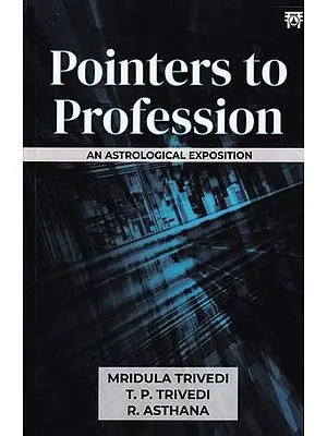 Pointer To Profession (An Astrological Exposition)
