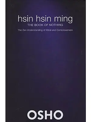 The Book of Nothing (Hsin Hsin Ming)