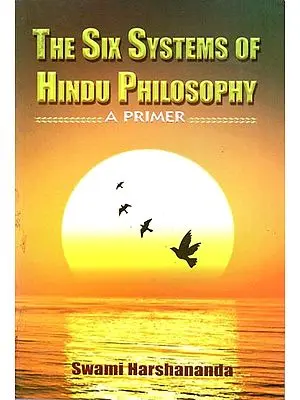 The Six Systems of Hindu Philosophy (A Primer)