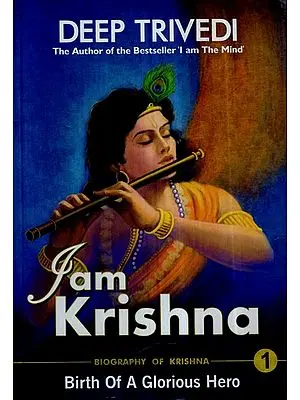 I am Krishna - The Master of Mind and Life