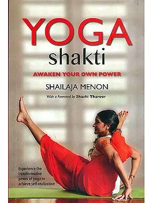 Yoga Shakti - Awaken Your Own Power