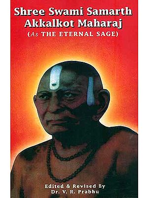 Shree Swami Samarth Akkalkot Maharaj  - As the Eternal Sage