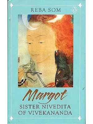 Margot - Sister Nivedita of Vivekananda