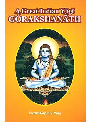 A Great Indian Yogi Gorakshanath