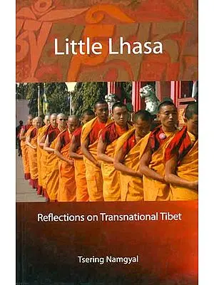 Little Lhasa (Reflections on Transnational Tibet)