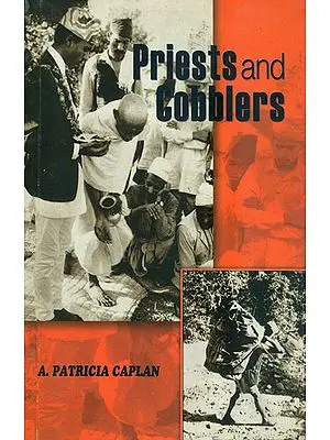 Priests and Cobblers (A Study of Social Change in a Hindu Village in Western Nepal)
