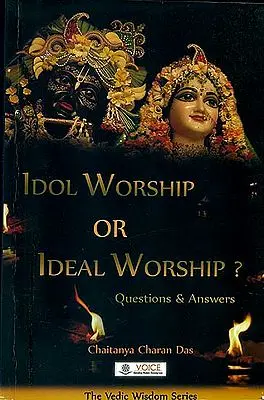 Idol Worship or Ideal Worship? - Question & Answers