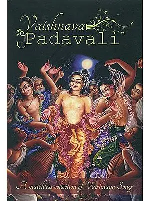 Vaishnava Padavali (A Matchless Collection of Vaishnava Songs)