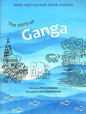 The Story of Ganga (Read and Colour River Stories)