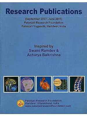 Research Publications of Patanjali Research Foundation (September 2007 - June 2015)