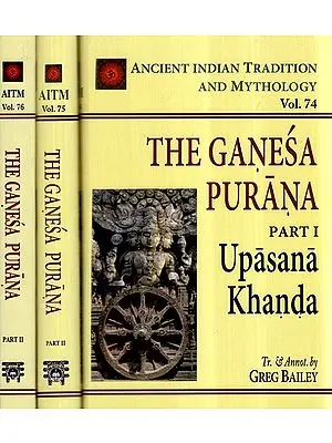 The Complete Ganesa Purana: (Set of 3 Volumes)