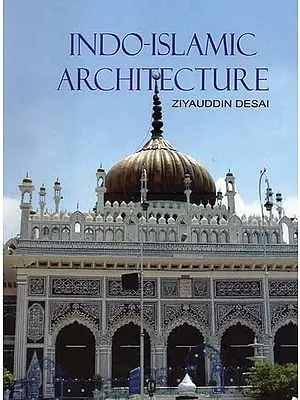 Indo-Islamic Architecture (An Old and Rare Book)