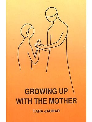 Growing Up with The Mother