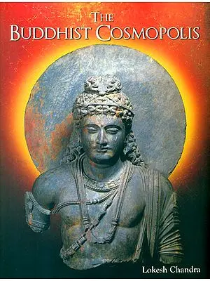 The Buddhist Cosmopolis