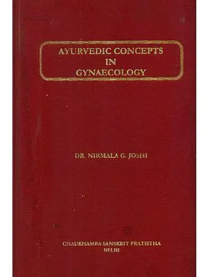 Ayurvedic Concepts in Gynaecology