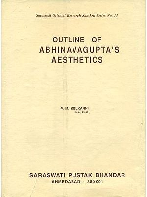 Outline of Abhinavagupta's Aesthetics (An Old and Rare Book)