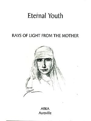 Eternal Youth (Rays of Light From The Mother)