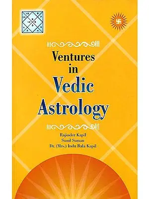 Ventures in Vedic Astrology
