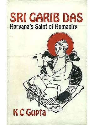 Sri Garib Das (Haryana's Saint of Humanity)