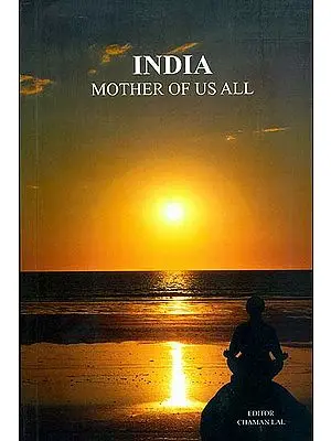 India - Mother of us all