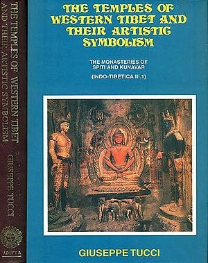 The Temples of Western Tibet and Their Artistic Symbolism (In Two Volumes)