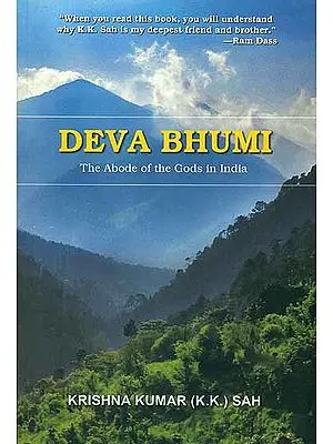 Deva Bhumi - The Abode of the Gods in India