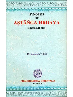 Synopsis of Astanga Hrdaya (Sutra Sthana)