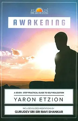 Awakening - A Seven Step Practical Guide to Self Realization (With CD Inside)