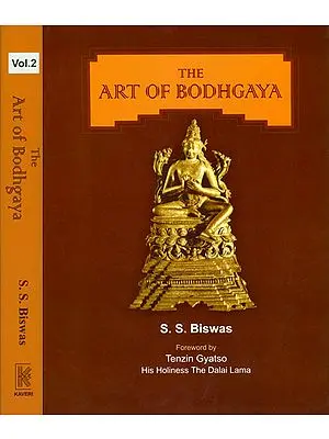 The Art of Bodhgaya (Set of 2 Volumes)