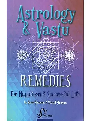 Astrology and Vastu Remedies (For Happiness and Successful Life)