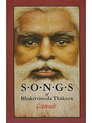 Songs of Bhaktivinoda Thakura - Gitavali
