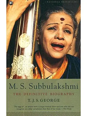 M. S. Subbulakshmi (The Definitive Biography)