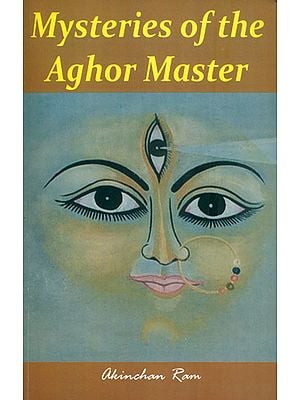 Mysteries of the Aghor Master
