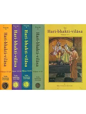 Sri Hari-Bhakti-Vilasa: Vilasa 1 to 20 (Set of 5 Books)