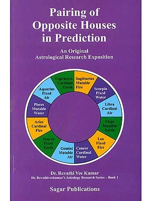 Pairing of Opposite Houses in Prediction (An Original Astrological Research Exposition)