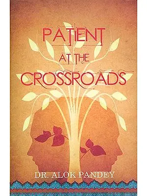 Patient at the Cross Roads