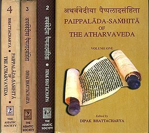 अथर्ववेदीया पैप्पलादसंहिता: Paippalada Samhita of The Atharvaveda (Set of 4 Volumes)