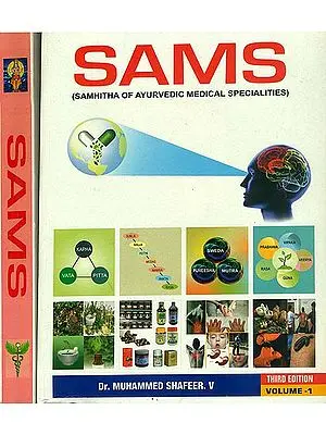 SAMS - Samhitha of Ayurvedic Medical Specialities (Set of 2 Volumes)