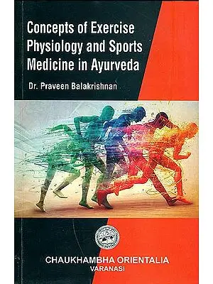 Concepts of Exericse Physiology and Sports Medicine in Ayurveda