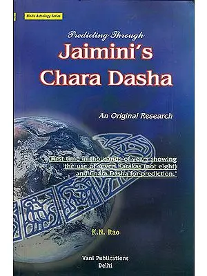 Predicting Through Jaimini's Chara Dasha