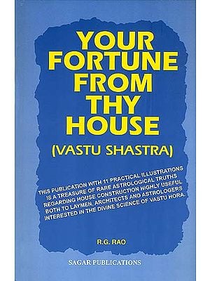 Your Fortune From Thy House (Vastu Shastra)