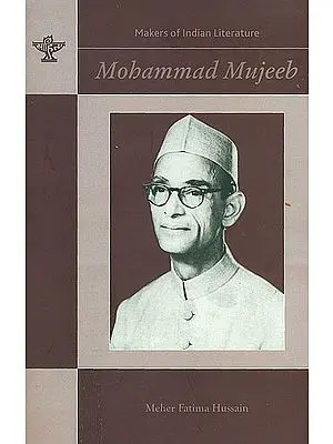 Mohammad Mujeeb (Makers of Indian Literature)