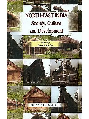 North-East India (Society, Culture and Development)
