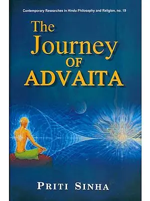 The Journey of Advaita (From the Rgveda to Sri Aurobindo)