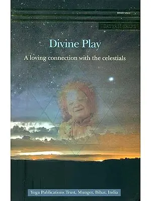 Divine Play  - A Loving Connection with the Celestials