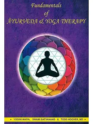 Fundamentals of Ayurveda & Yoga Therapy