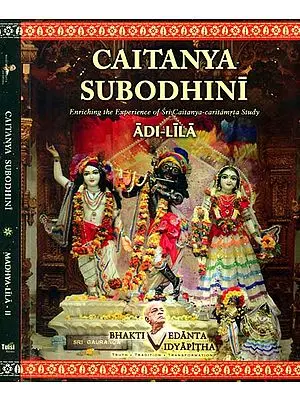 Caitanya Subodhini - Enriching the Experience of Sri Caitanya Caritamrta Study (Set of 2 Volumes)