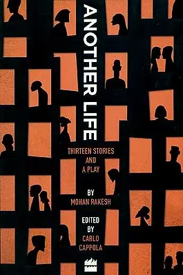 Another Life (Thirteen Stories and A Play)
